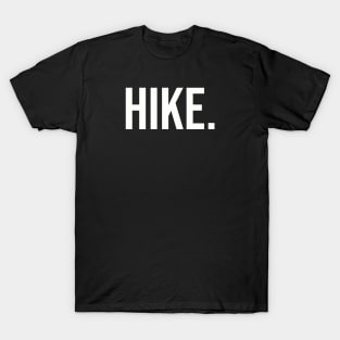 Hike. T-Shirt